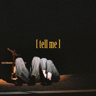 tell me - Single