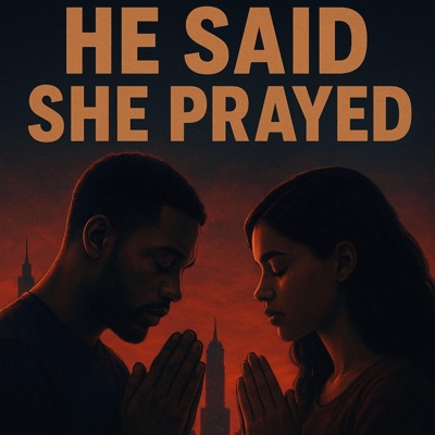He Said She Prayed (feat. The 210 Collective)