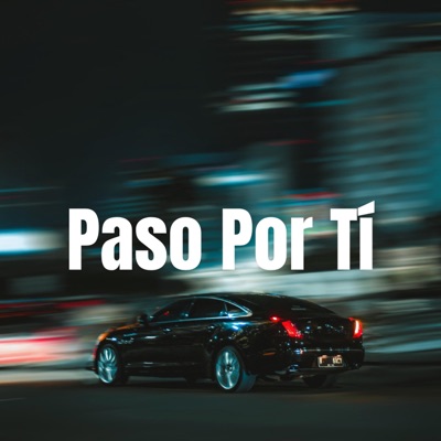 Paso Por TÍ (feat. Joseo Music Inc) - Single
