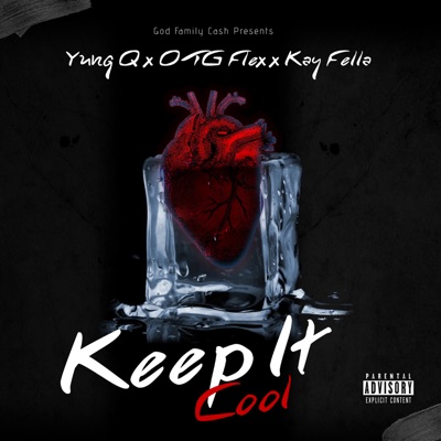 Keep It Cool (feat. OTG Flex & KAY FELLA) - Single