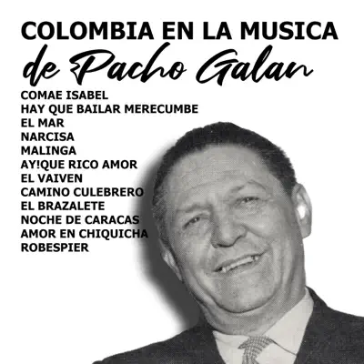 Listen to Colombia En La Música De Pacho Galán by Ramon Ropain