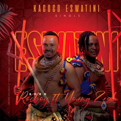 KaGogo Eswatini (feat. Young Zesh) - Single
