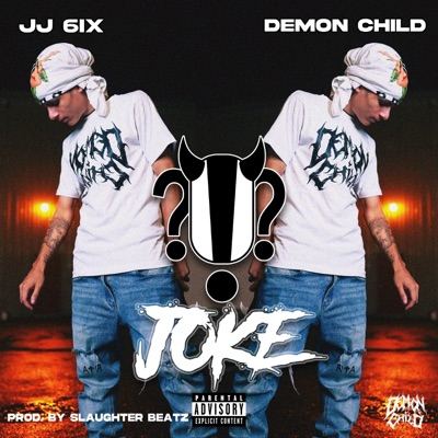 Joke (feat. JJ 6ix) - Single