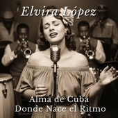 Alma de Cuba – Donde Nace el Ritmo