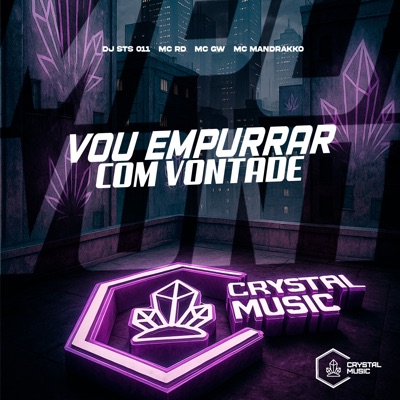Vou Empurrar Com Vontade - Single