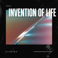 Invention of Life (Extended Version) - Single - Almeida