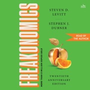 Freakonomics Twentieth Anniversary Edition - Steven D. Levitt & Stephen J. Dubner