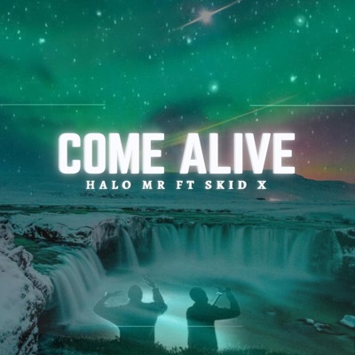 Come Alive (feat. Skidx) - Single