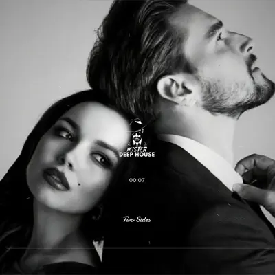 Ascolta 'Two Sides - Single' di MISTER DEEP HOUSE