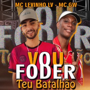Vou Foder Teu Batalhão (feat. MC GW)