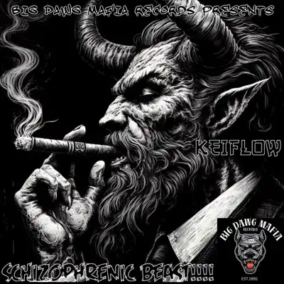 Listen to Schizophrenic BEAST!!!! Back for more destruction by Keiflow
