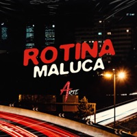 Rotina Maluca (feat. DJ DUARTE) - Single - Lil Nano & Arte Records