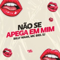 Não Se Apega em Mim - Single - MC BIEL SJ