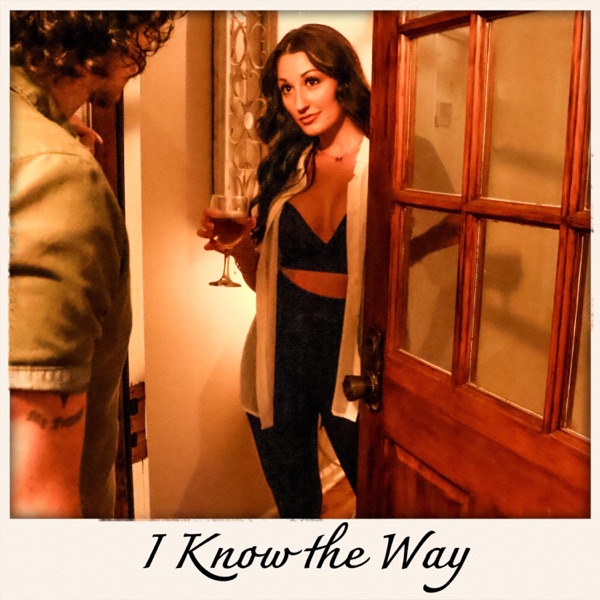 I Know the Way (Vault Release)