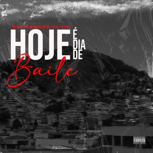 Hoje É Dia de Baile (feat. Mc Neguinho do ITR)