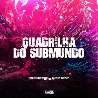 Quadrilha do Submundo - Single
