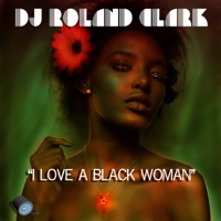 I Love A Black Woman (RC Coa Coa Experience)