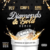 Diamonds & Gold (Remix) [feat. Cap 1] - Single - Kuzzo Fly & King Kuzzo