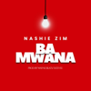 Nashie Zim - BA MWANA artwork