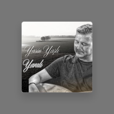 Listen to Yasin Yaşlı, watch music videos, read bio, see tour dates & more!