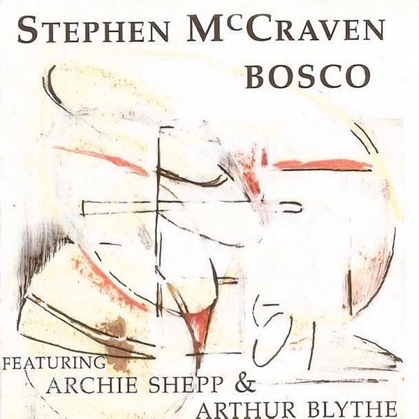 Bosco (feat. Arthur Blythe & Archie Shepp)