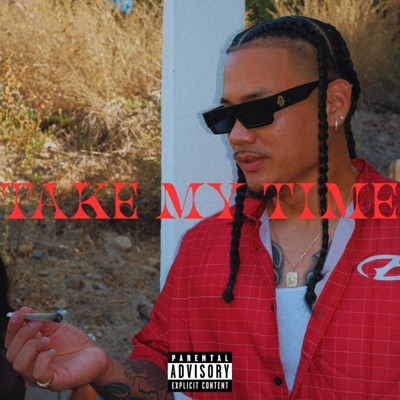 Take My Time (feat. Zheuz) - Single
