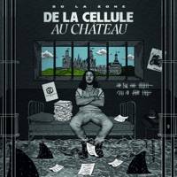 De la cellule au château - So La Zone