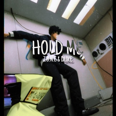 Hold Me (feat. Z.O.N.E) - Single