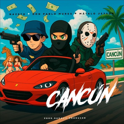 Cancun (feat. Don Pablo mures & JEYSON) - Single
