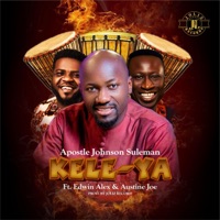KELE YA (feat. AUSTINE JOE & EDWIN ALEX) - Single - Johnson Suleman