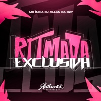 Ritmada Exclusiva (feat. Mc India) - Single - DJ ALLAN DA DZ7