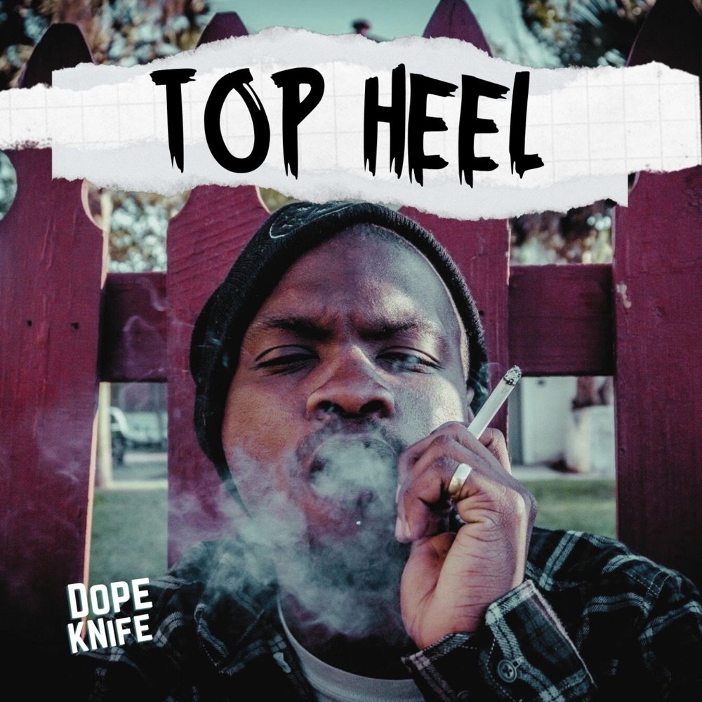 Обложка альбома «Top Heel - Single» — Dope Knife