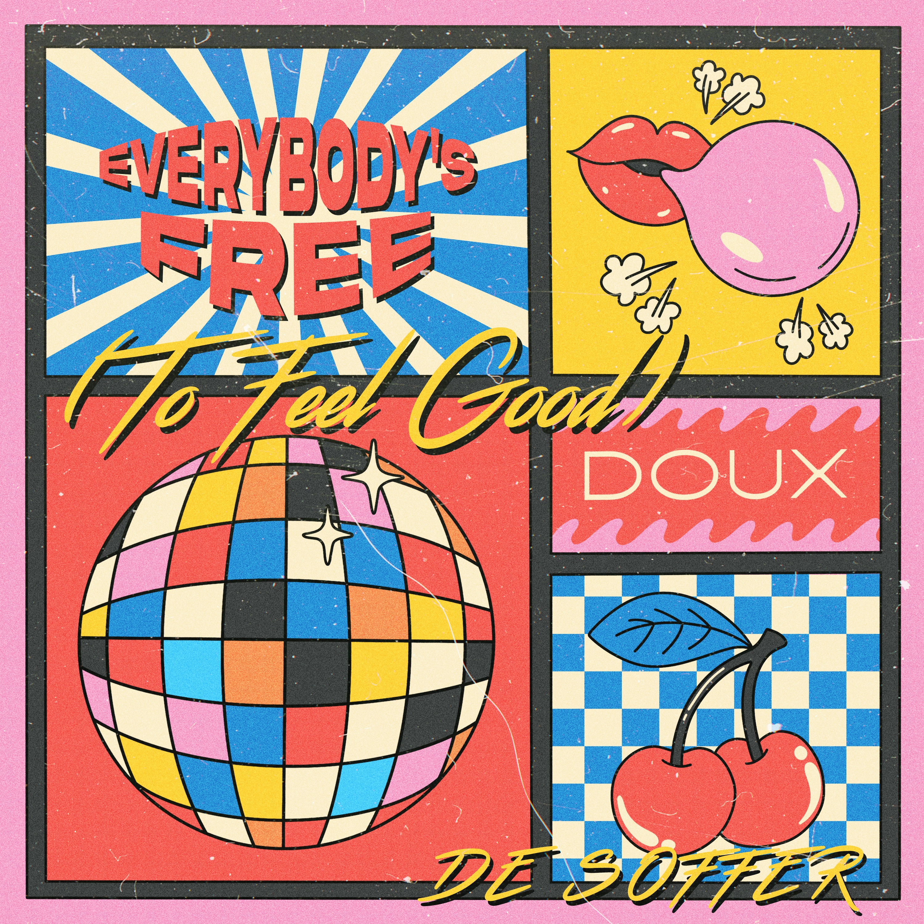 DE SOFFER - Everybody's Free (To Feel Good)