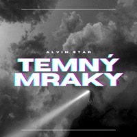 TEMNÝ MRAKY - Single - ALVIN STAR