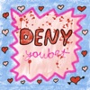 Deny