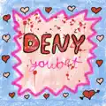 Deny
