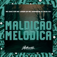 Maldição Melódica (feat. DJ SILVA 061) - Single - Mc Davi Cpr, MC AK BTREZE & MC Joker Sp