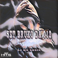 Set Bruxo da 012 - Single - Dj Mk Sheik