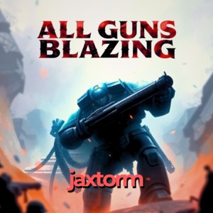All Guns Blazing (Inspired by Warhammer 40k Music) - Single
