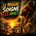 Le reggae soigne les âmes