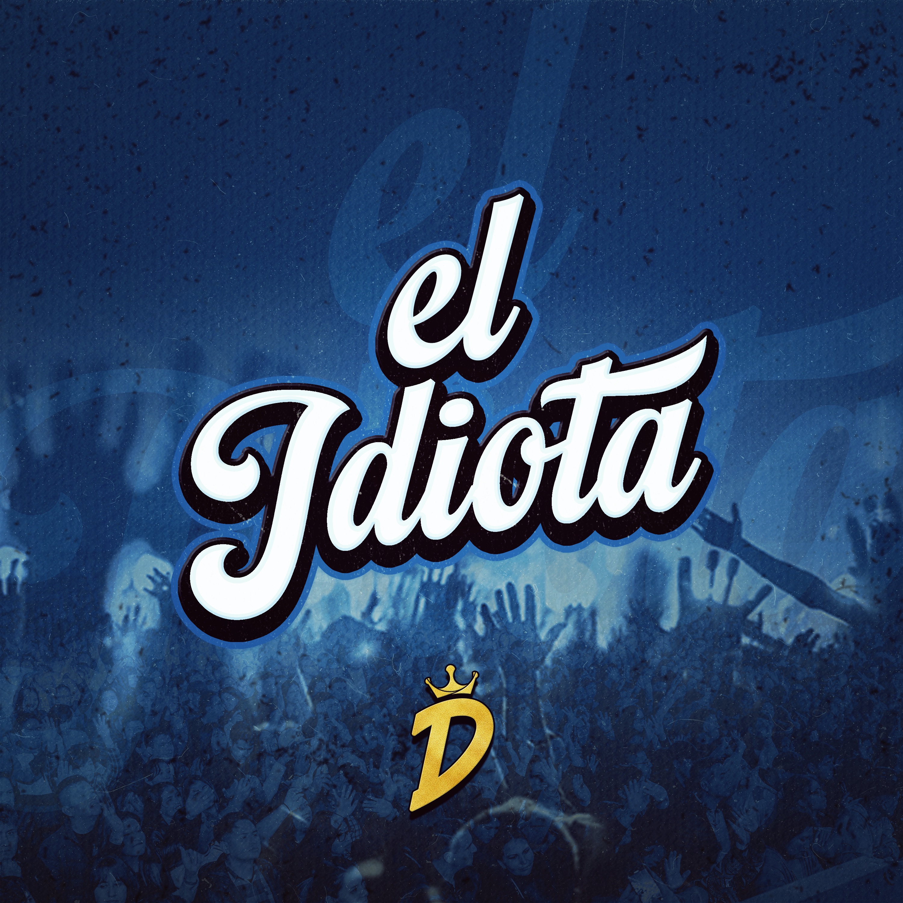 El Idiota - Single