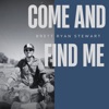 Come And Find Me