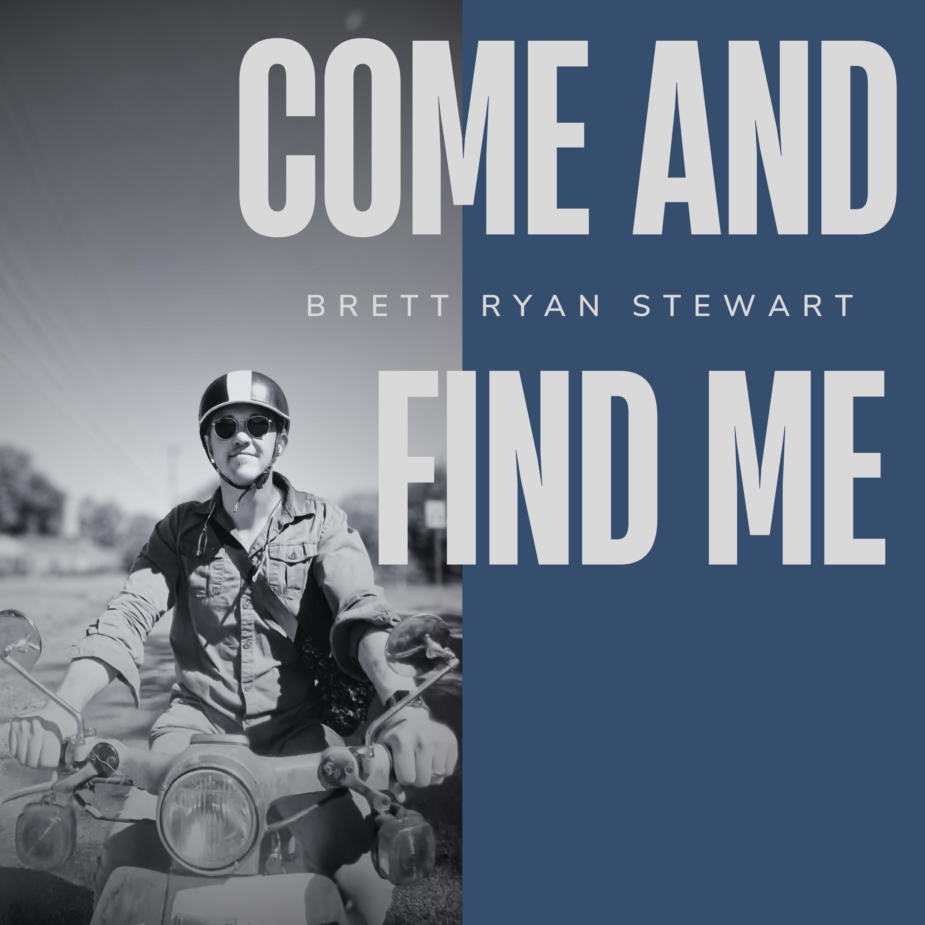 Come And Find Me - Single
