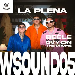 W Sound, Beéle & Ovy On the Drums – La Plena (W Sound 05) – Single (2025)