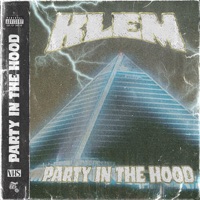 Party In Da Hood - Single - KL€M