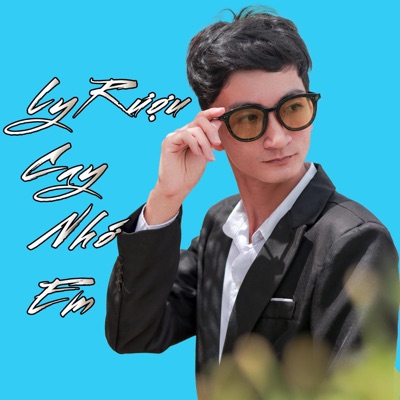 Ly Rượu Cay Nhớ Em - Single