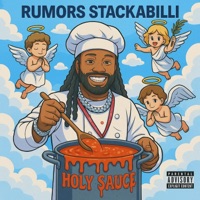 Holy Sauce - Single - Rumors Stackabilli