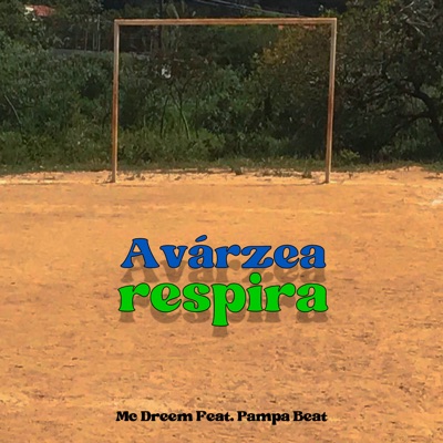 A Várzea Respira (feat. Pampa Beat) - Single