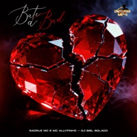 Bate a Bad - Single - Racruz MC & MC Allyfinho