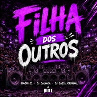 FILHA DOS OUTROS - Single - Iraqui Zl, DJ Dalmata & DJ Sassá Original